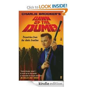 Dawn of the Dumb Charlie Brooker  Kindle Store