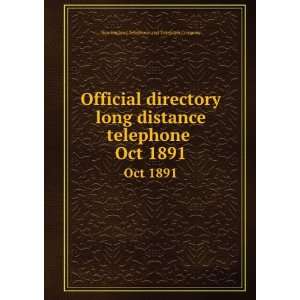  Official directory long distance telephone . Oct 1891 New 