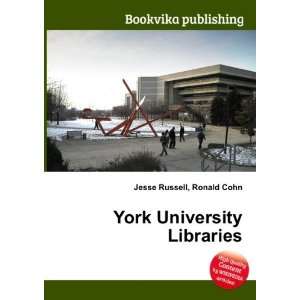  York University Libraries Ronald Cohn Jesse Russell 