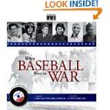 When Baseball Went to War by Todd Anton and Bill Nowlin (Oct 25, 2008)