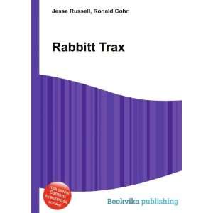  Rabbitt Trax Ronald Cohn Jesse Russell Books