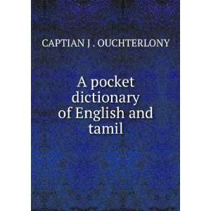  A pocket dictionary of English and tamil CAPTIAN J 