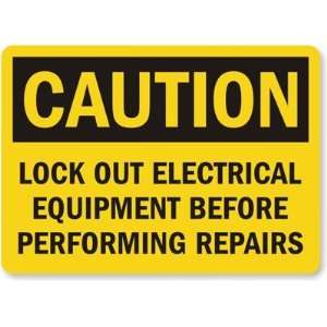  Caution Lock Out Electrical Equipment Before Performing 