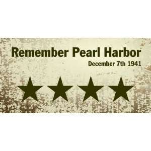   3x6 Vinyl Banner   Remember Pearl Harbor 1941 Dec 7th 