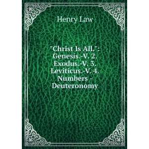   Exodus. V. 3. Leviticus. V. 4. Numbers   Deuteronomy Henry Law Books