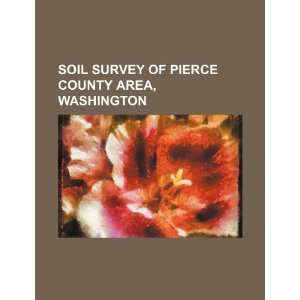  Soil survey of Pierce County area, Washington 
