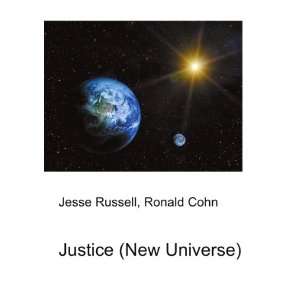  Justice (New Universe) Ronald Cohn Jesse Russell Books