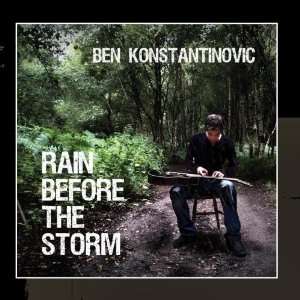  Rain Before the Storm Ben Konstantinovic Music