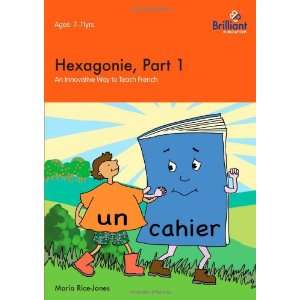  Hexagonie Pt. 1 An Innovative Way to Teach French 