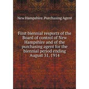   purchasing agent for the biennial period ending August 31, 1914 New