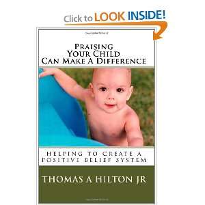  Praising Your Child Can Make A Difference helping to 