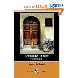  Christopher Hibbault Roadmaker (Dodo Press 