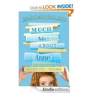 Much Ado About Anne (Mother Daughter Book Club (Quality)) Heather 