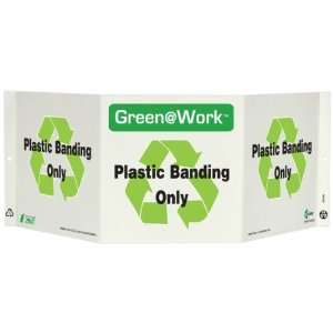  Tri View Sign, Header Green at Work, Recyclable Plastic Banding 