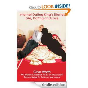 Internet Dating Kings Diaries Life, Dating and Love Clive Worth 