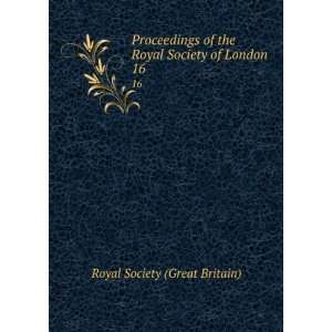  the Royal Society of London. 16 Royal Society (Great Britain) Books