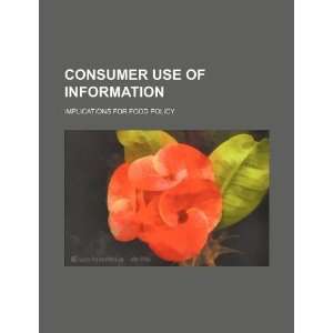 Consumer use of information implications for food policy U.S 