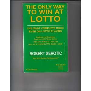  The Only Way to Win at Lotto   The Most Compete Book Ever on Lotto 