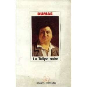  La tulipe noire (9782850185656) Dumas Alexandre Books