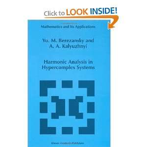  Harmonic Analysis in Hypercomplex Systems (Mathematics and 