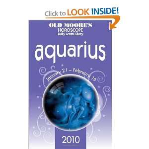 Horoscope and Astral Diary Aquarius 2010 (Old Moores Horoscope 