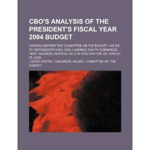  CBOs analysis of the Presidents fiscal year 2004 budget 