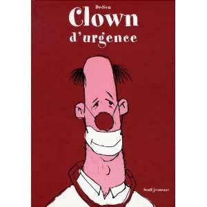  Clown durgence (9782020510707) Thierry Dedieu Books