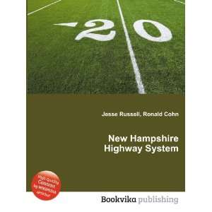 New Hampshire Highway System Ronald Cohn Jesse Russell  