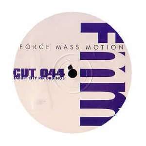    FORCE MASS MOTION / IN TO YOUR DUB FORCE MASS MOTION Music