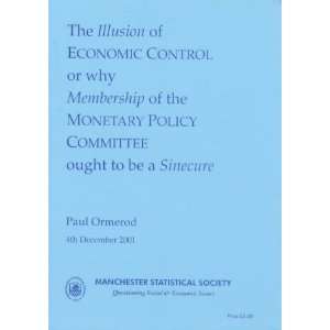 Illusion of Economic Control or Why Membership of the Monetary Policy 