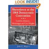 Showdown at the 1964 Democratic Convention Lyndon Johnson 