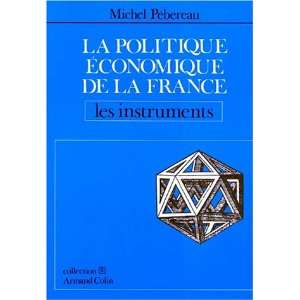  La politique economique de la France (Collection U 
