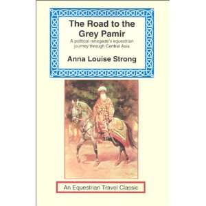 Road to the Grey Pamir A Political Renegades Equestrian 