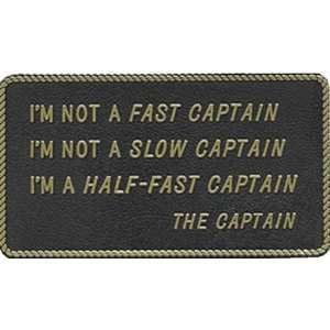  Fun Plaque (IM Not A Fast Captain, I Am Not A Slow 