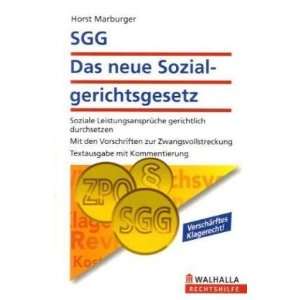  SGG   Das neue Sozialgerichtsgesetz (9783802974083) Horst 