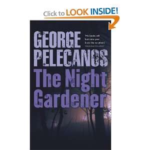    The Night Gardener (9780753821107) George P. Pelecanos Books