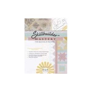    Skillbuilder Mastery   For Quilting by Machine 