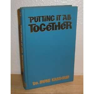    Putting It All Together (9780801561368) Irene Kassorla Books