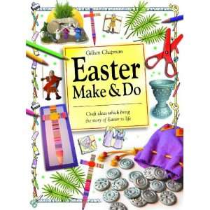  Easter Make and Do Craft Ideas Which Bring the Story of Easter 