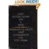 Last Reflections On a War Bernard B. Falls Last Comments on Viet Nam 