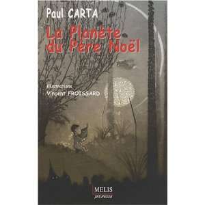  La planete du Pere Noel (French Edition) (9782352100119 