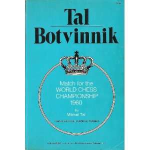  the world chess championship, 1960 (9780890580325) Mikhail Tal Books
