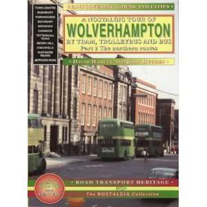  Nostalgic Tour of Wolverhampton By Tram, Trolleybus and 