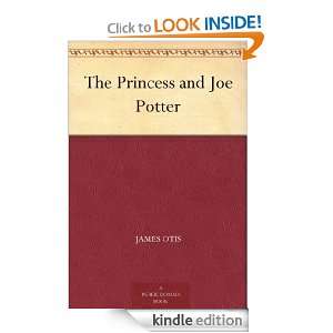 The Princess and Joe Potter James Otis, Violet Oakley  