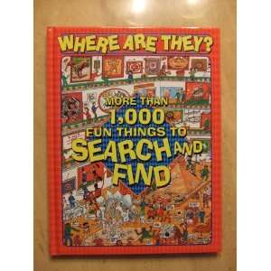  Where are they? More than 1,000 fun things to search and 