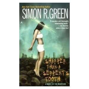   Sharper Than a Serpents Tooth (9780441013876) Simon R. Green Books