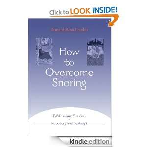How to Overcome Snoring Ronald Duskis  Kindle Store