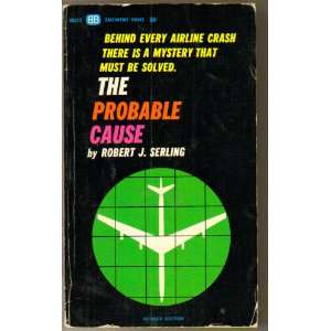  The Probable Cause Robert J. Serling Books
