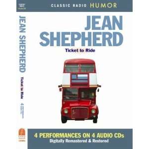 Jean Shepherd Ticket to Ride (Classic Radio Humor) [Audio CD] Jean 