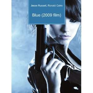  Blue (2009 film) Ronald Cohn Jesse Russell Books